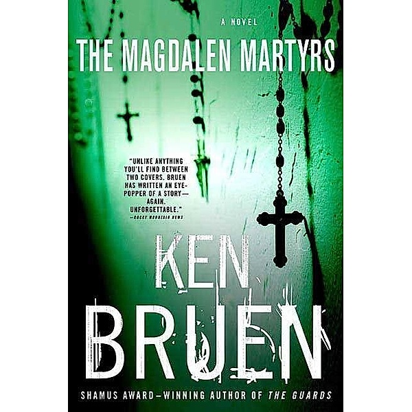 The Magdalen Martyrs / Jack Taylor Series Bd.3, Ken Bruen