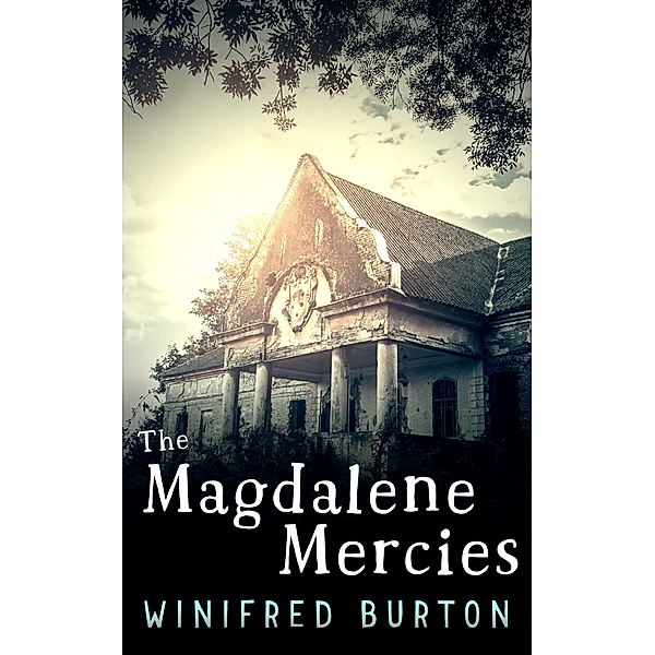 The Magdalene Mercies, Winifred Burton
