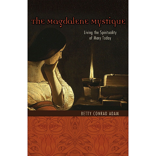 The Magdalene Mystique, Betty Conrad Adam