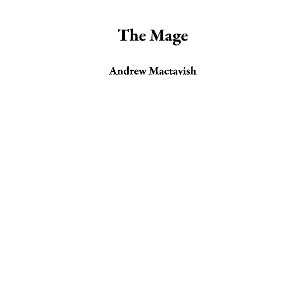 The Mage, Andrew Mactavish