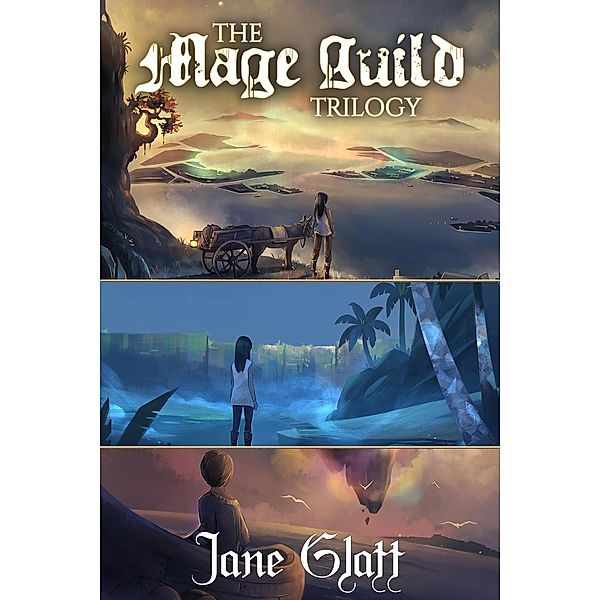 The Mage Guild Trilogy / Mage Guild, Jane Glatt