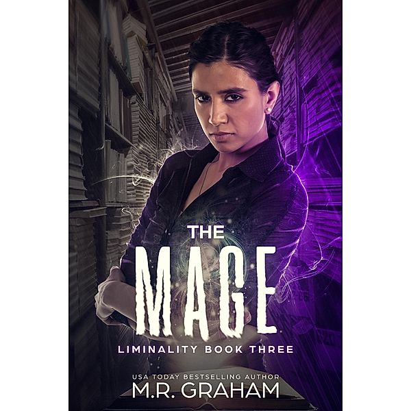 The Mage (Liminality, #3) / Liminality, M. R. Graham