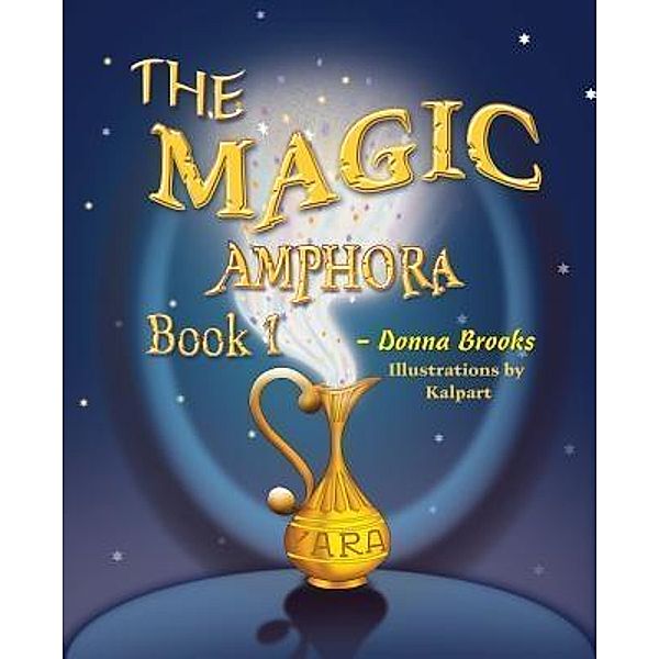 The Magic Amphora / The Magic Amphora Bd.1, Donna Brooks