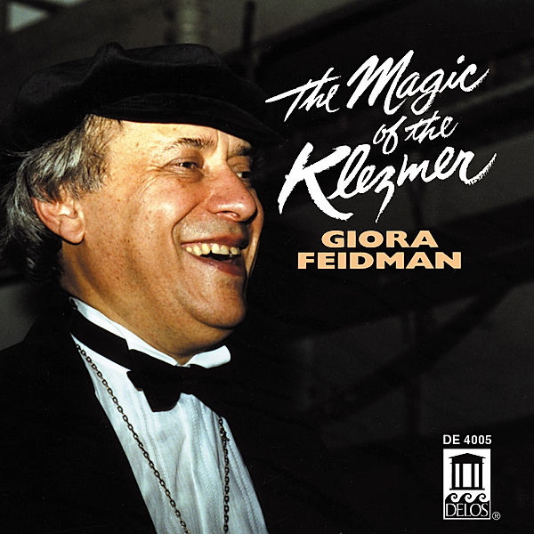 The Magic And The Klezmer, Giora Feidman