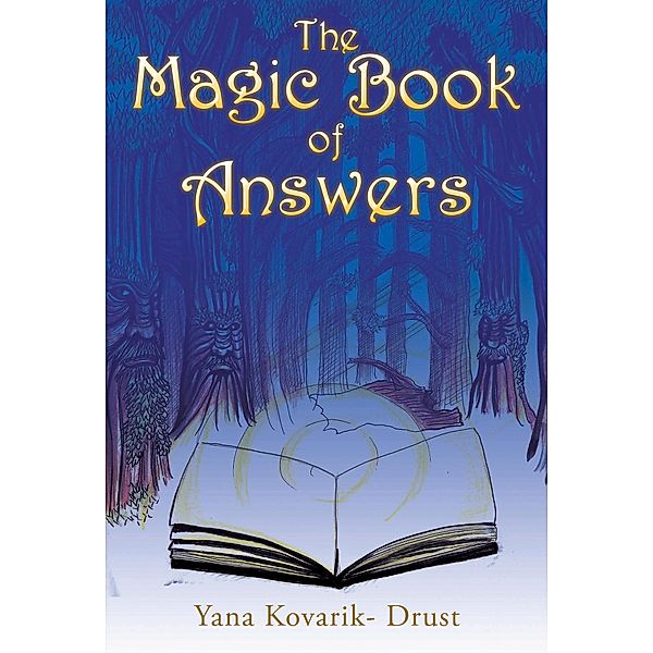 The Magic Book of Answers, Yana Kovarik- Drust