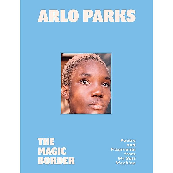 The Magic Border, Arlo Parks