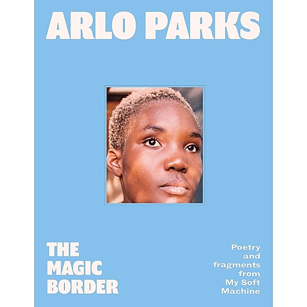 The Magic Border, Arlo Parks