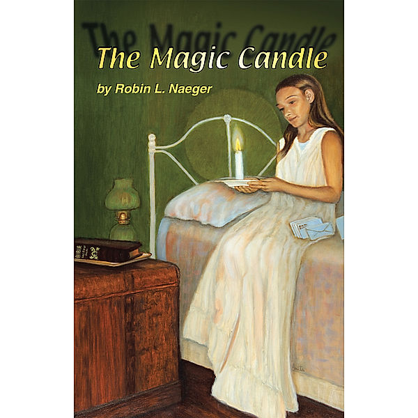 The Magic Candle, Robin L. Naeger