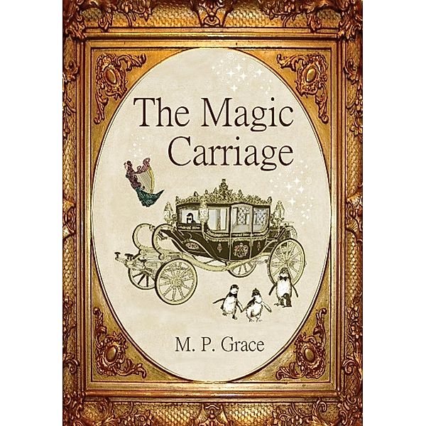 The Magic Carriage, M. P. Grace