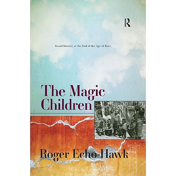 The Magic Children, Roger Echo-Hawk