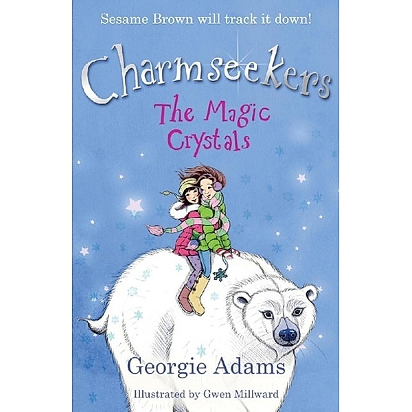 The Magic Crystals / Charmseekers Bd.7, Georgie Adams