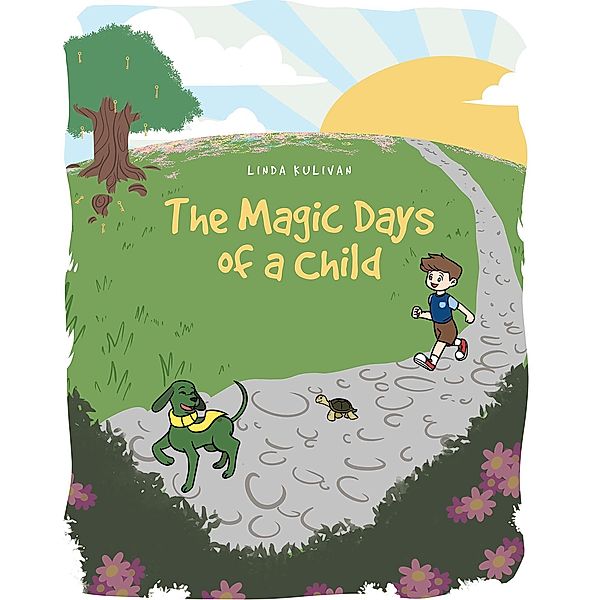 The Magic Days of a Child, Linda Kulivan