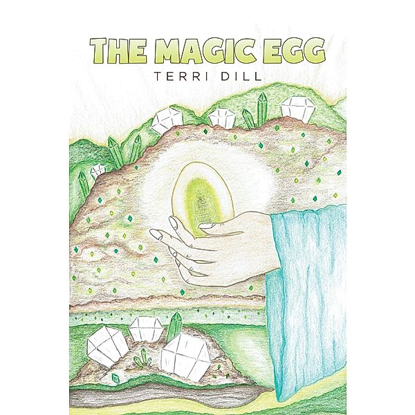 The Magic Egg, Terri Dill