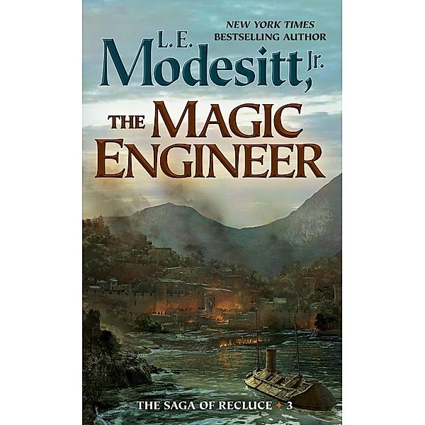 The Magic Engineer / Saga of Recluce Bd.3, Jr. Modesitt