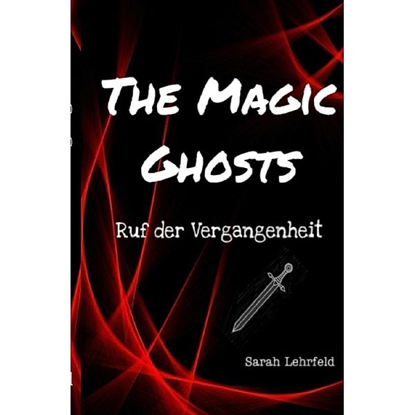 The Magic Ghosts, Sarah Lehrfeld