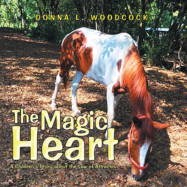 The Magic Heart, Donna L. Woodcock