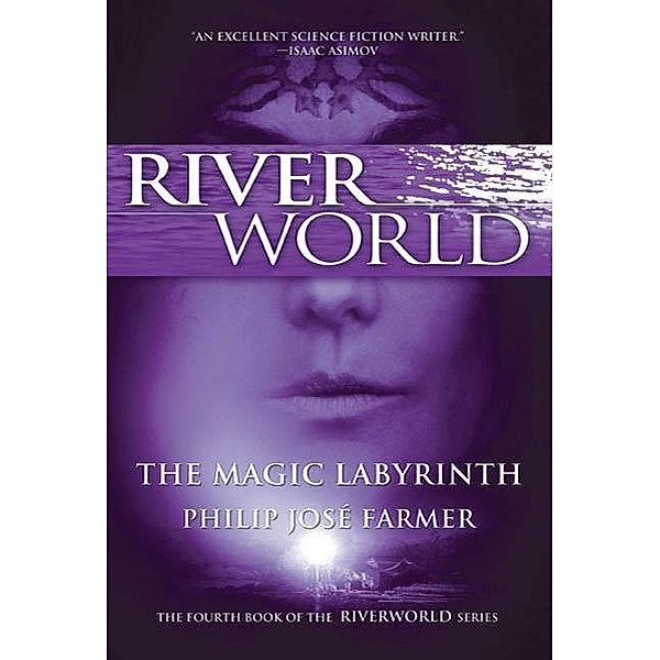 The Magic Labyrinth / Riverworld Bd.3, PHILIP JOSE FARMER