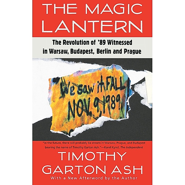 The Magic Lantern, Timothy Garton Ash