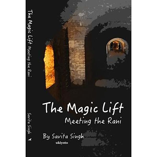 The Magic Lift, Savita Singh