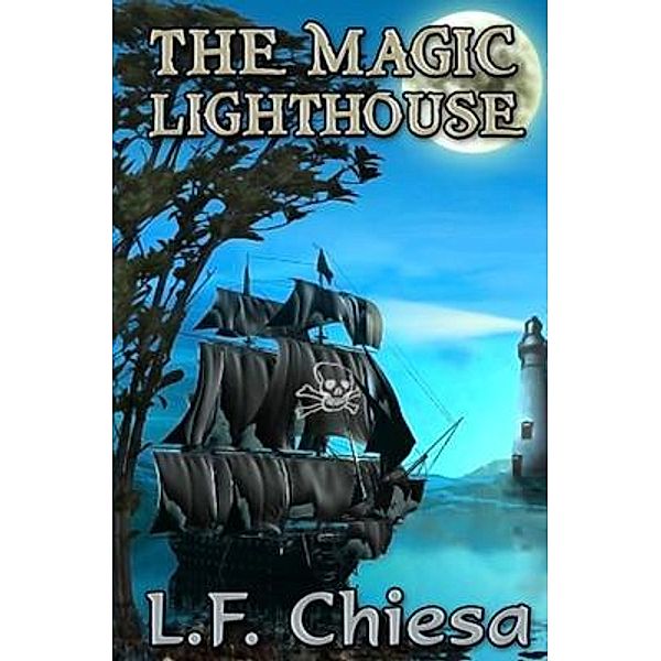 THE MAGIC LIGHTHOUSE, L. F. Chiesa