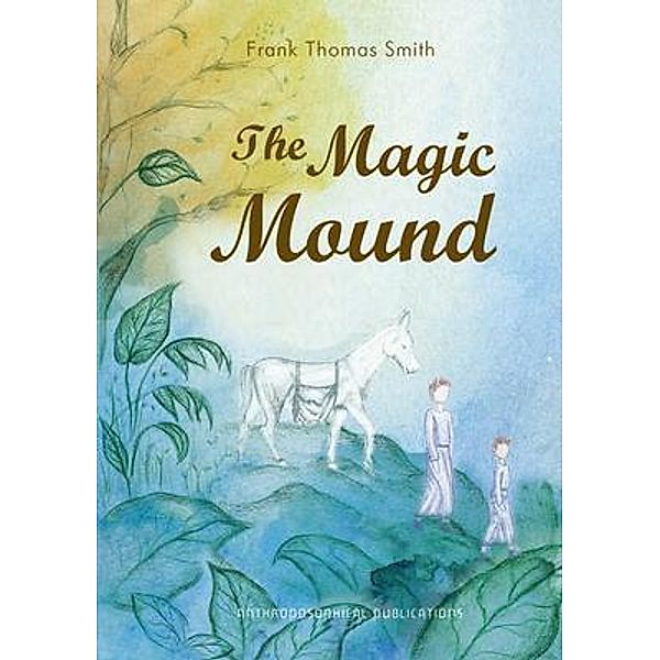 The Magic Mound, Frank Thomas Smith