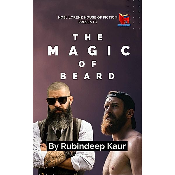 The Magic of Beard, Rubindeep Kaur