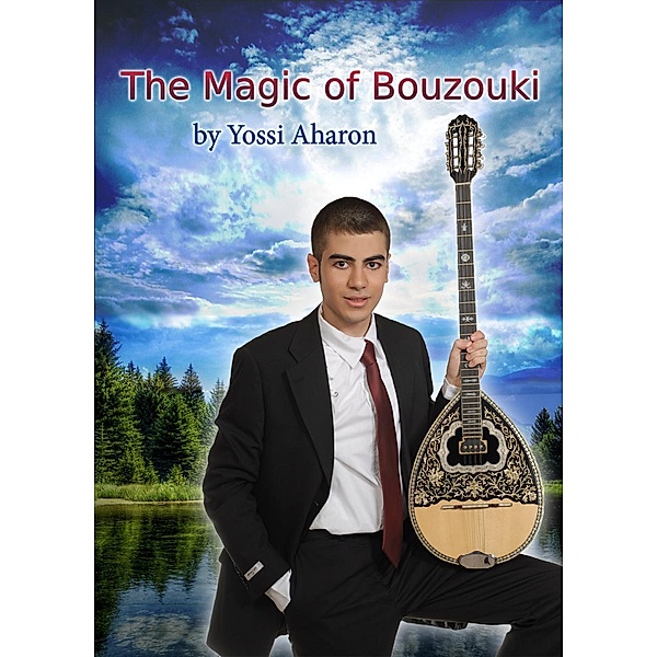 The Magic of Bouzouki, Yossi Aharon