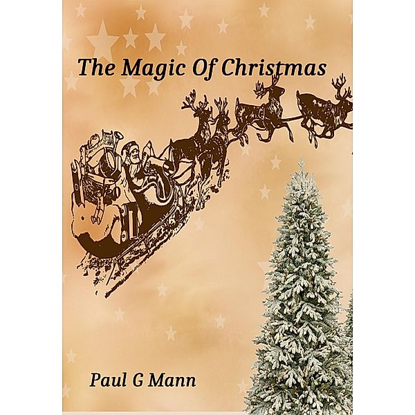 The Magic of Christmas, Paul G Mann