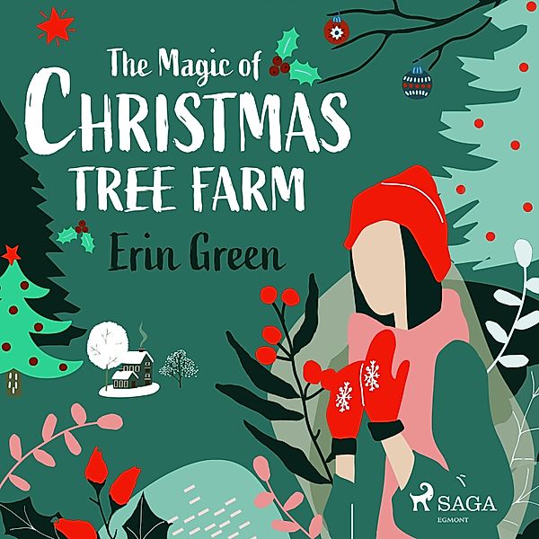 The Magic of Christmas Tree Farm, Erin Green
