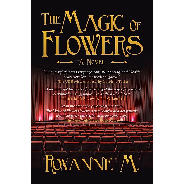 The Magic of Flowers, Roxanne M.