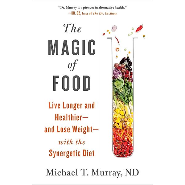 The Magic of Food, Michael T. Murray