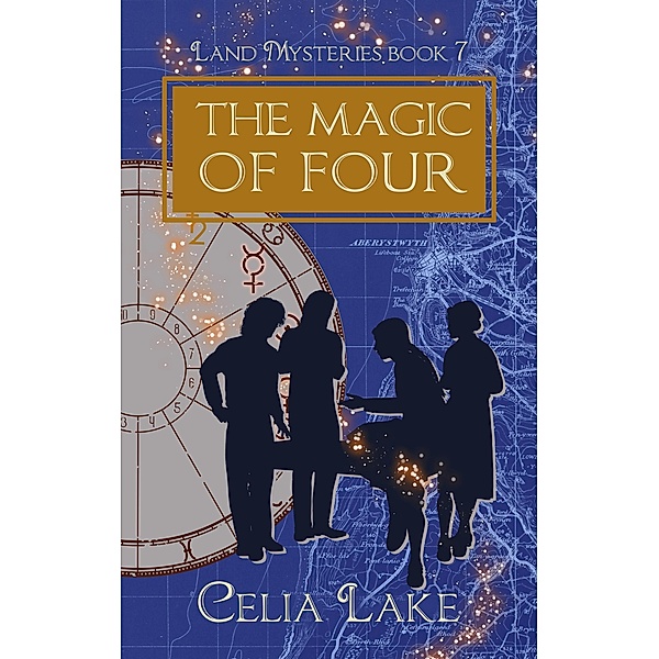 The Magic of Four (Land Mysteries, #7) / Land Mysteries, Celia Lake