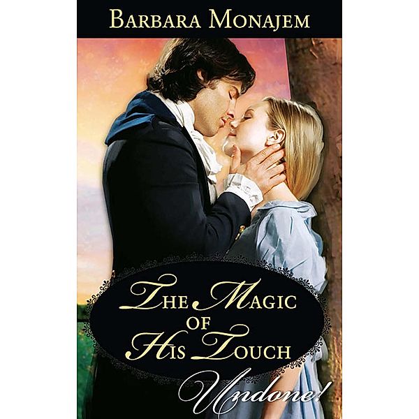 The Magic Of His Touch (Mills & Boon Historical Undone) (May Day Mischief, Book 1) / Mills & Boon Historical Undone, Barbara Monajem