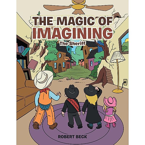 The Magic of Imagining, Robert Beck