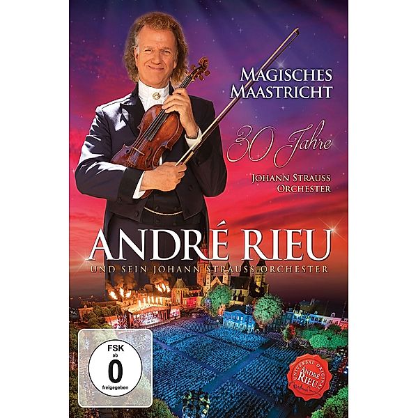 The Magic of Maastricht-30 Years Of The Johann Strauss Orchestra, André Rieu