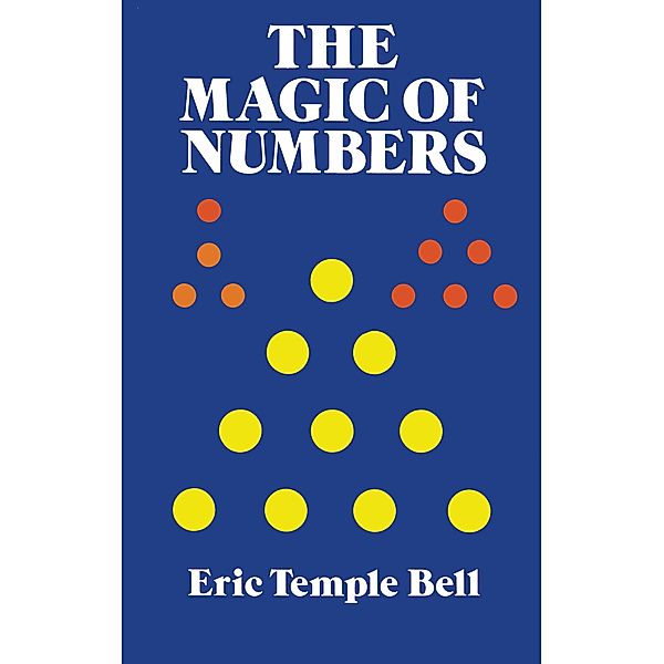 The Magic of Numbers, Eric Temple Bell