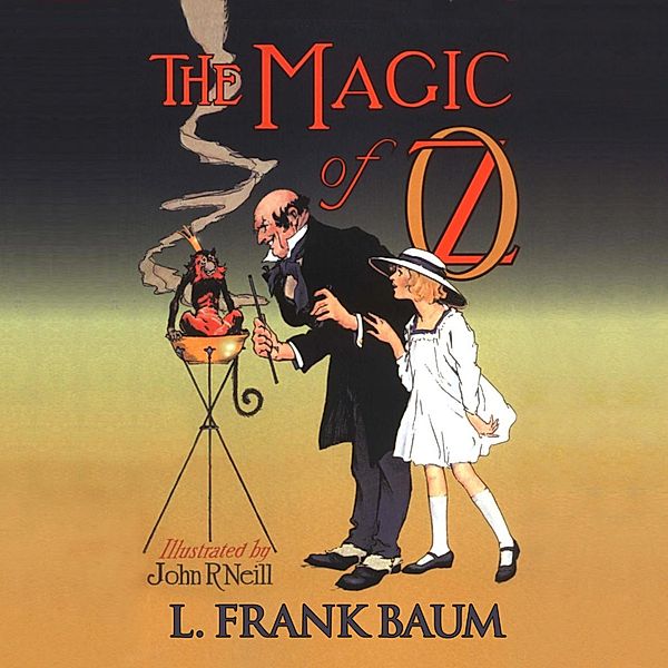 The Magic of Oz, L. Frank Baum