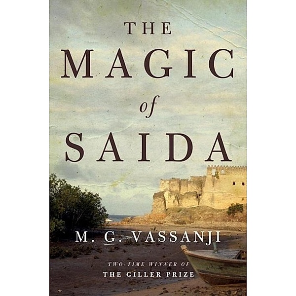The Magic of Saida, M. G. Vassanji