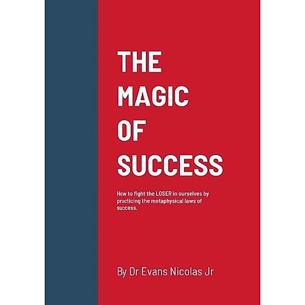 THE MAGIC OF SUCCESS, Evans Nicolas