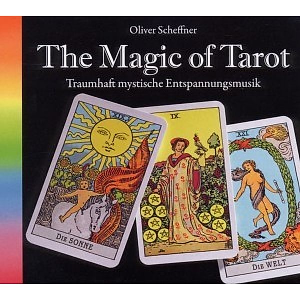 The Magic Of Tarot, Oliver Scheffner
