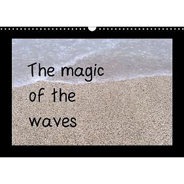 The magic of the waves/UK-VERSION (Wall Calendar 2015 DIN A3 Landscape), Youlia