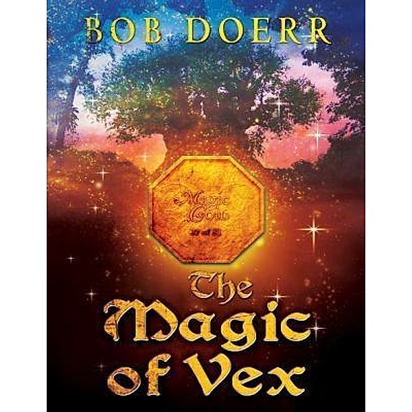 The Magic of Vex / The Enchanted Coin Bd.3, Bob Doerr