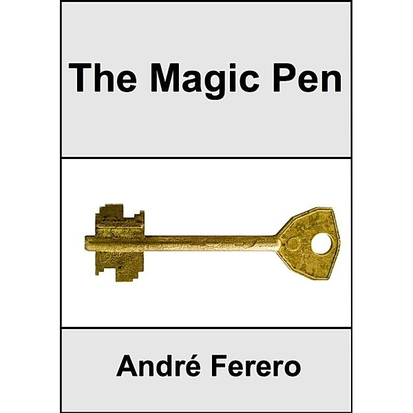 The Magic Pen, André Ferero