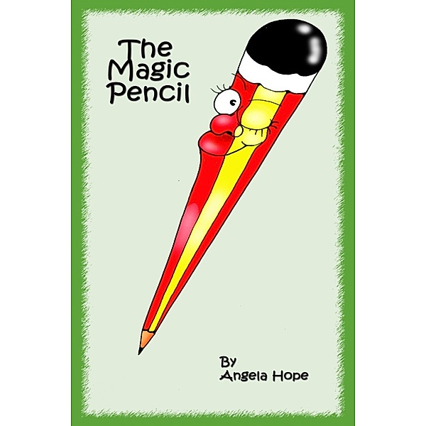 The Magic Pencil, Angela Hope