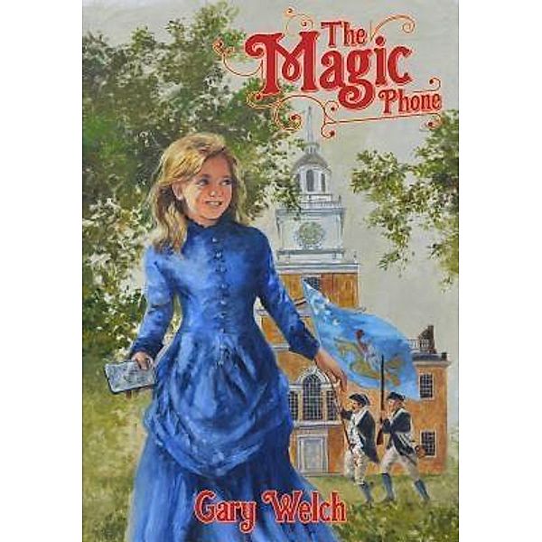 The Magic Phone / Gary Welch, Gary Welch
