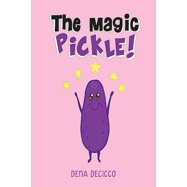 The Magic Pickle, Dena Decicco