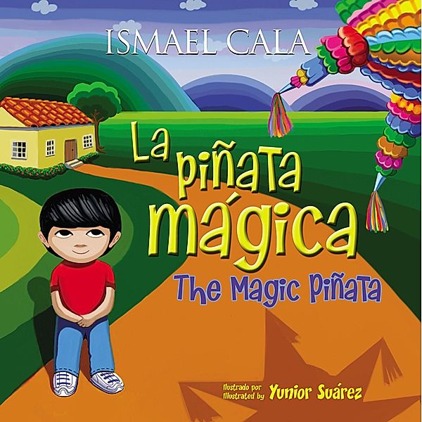 The Magic Pinata/Piñata mágica, Ismael Cala