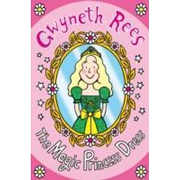 The Magic Princess Dress, Gwyneth Rees