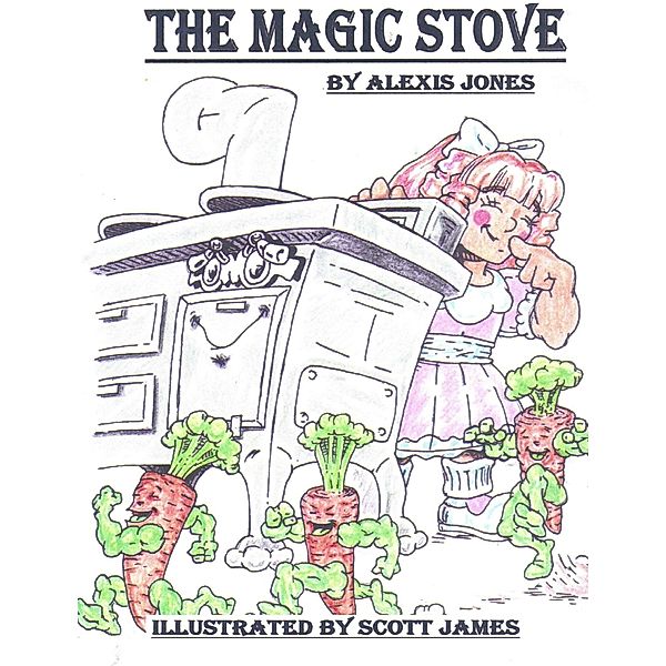 The Magic Stove, Alexis Jones, Scott James