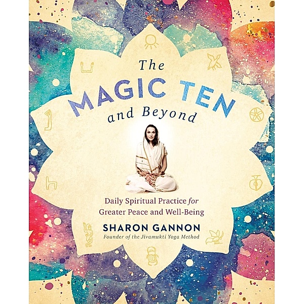 The Magic Ten and Beyond, Sharon Gannon